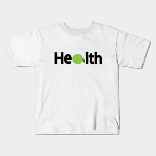 Health typography design Kids T-Shirt